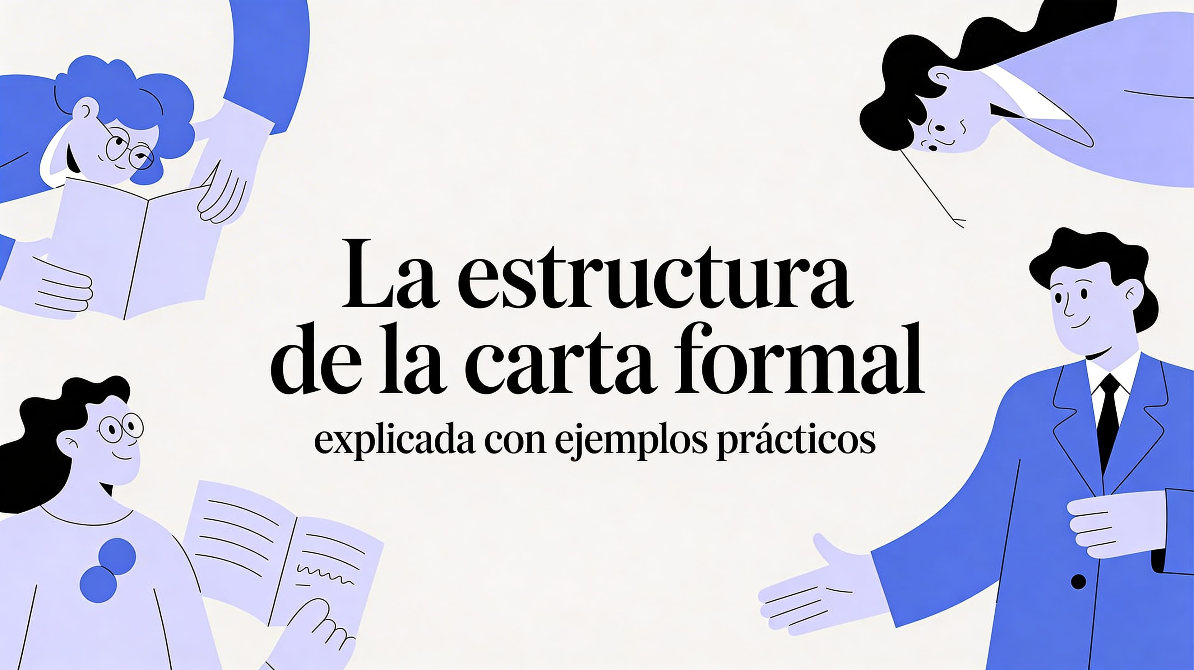 La estructura de la carta formal explicada con ejemplos prácticos